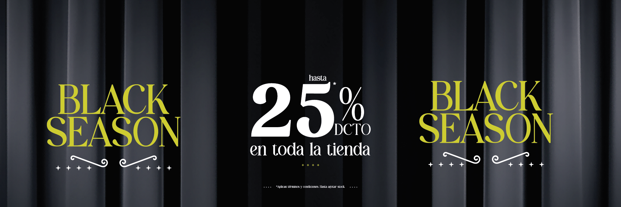 BLACK SEASON 25% DTO. TODO